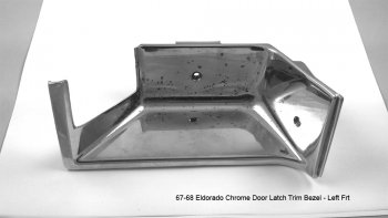 1967-1968 ELDORADO CHROME DOOR LATCH TRIM BEZEL LH FRT